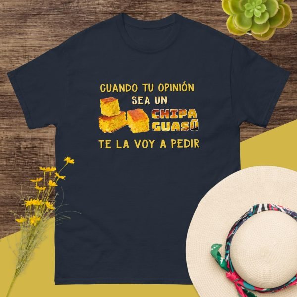 Camiseta "Cuando tu Opinión Sea un Chipa Guasu" - Imagen 2